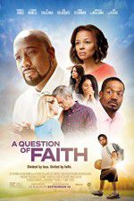 Watch A Question of Faith Zumvo