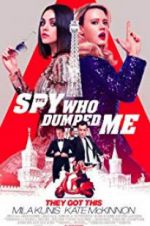 Watch The Spy Who Dumped Me Zumvo
