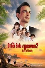 Watch The Other Side of Heaven 2: Fire of Faith Zumvo