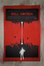 Watch Kill Switch Zumvo