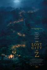 Watch The Lost City of Z Zumvo
