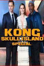 Watch Kong: Skull Island Special Zumvo