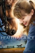 Watch Healed by Grace 2 Zumvo