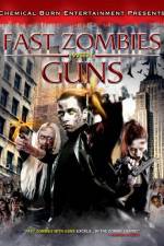 Watch Fast Zombies with Guns Zumvo