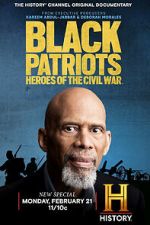 Watch Black Patriots: Heroes of the Civil War Zumvo