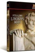 Watch Stealing Lincoln's Body Zumvo