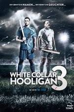 Watch White Collar Hooligan 3 Zumvo