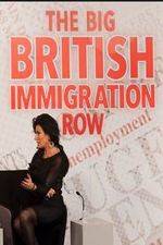 Watch The Big British Immigration Row Live Zumvo