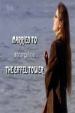 Watch Married to the Eiffel Tower Zumvo