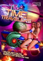 Watch T&A Time Travelers Zumvo