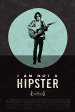 Watch I Am Not a Hipster Zumvo