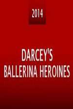 Watch Darcey's Ballerina Heroines Zumvo