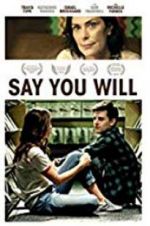 Watch Say You Will Zumvo