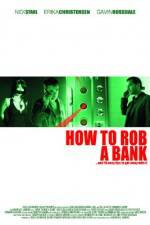 Watch How to Rob a Bank Zumvo