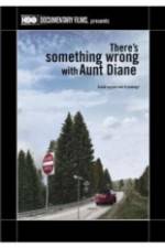 Watch There's Something Wrong with Aunt Diane Zumvo