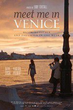 Watch Meet Me in Venice Zumvo