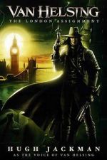 Watch Van Helsing: The London Assignment Zumvo