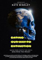 Watch Eating Our Way to Extinction Zumvo