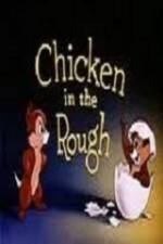 Watch Chicken in the Rough Zumvo