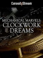 Watch Mechanical Marvels: Clockwork Dreams Zumvo