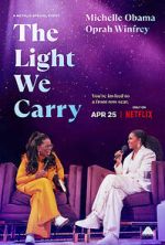 Watch The Light We Carry: Michelle Obama and Oprah Winfrey (TV Special 2023) Zumvo