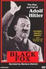 Watch Black Fox: The True Story of Adolf Hitler Zumvo