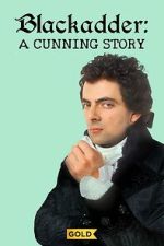 Watch Blackadder: A Cunning Story Zumvo