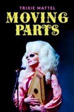 Watch Trixie Mattel: Moving Parts Zumvo