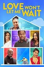 Watch Love Won\'t Let Me Wait Zumvo