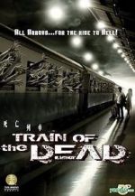 Watch Train of the Dead Zumvo