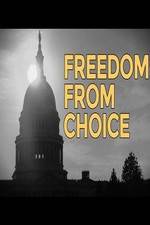 Watch Freedom from Choice Zumvo