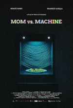Watch Mom vs. Machine (Short 2021) Zumvo