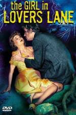 Watch The Girl in Lovers Lane Zumvo