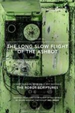 Watch The Long Slow Flight of the Ashbot Zumvo