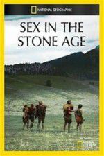 Watch Sex in the Stone Age Zumvo