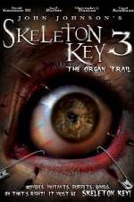 Watch Skeleton Key 3 - The Organ Trail Zumvo