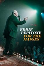 Watch Eddie Pepitone: For the Masses Zumvo