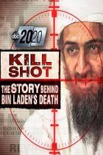 Watch 2020 US 2011.05.06 Kill Shot Bin Ladens Death Zumvo