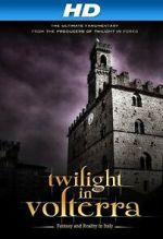 Watch Twilight in Volterra Zumvo