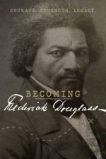 Watch Becoming Frederick Douglass Zumvo