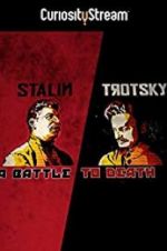Watch Stalin - Trotsky: A Battle to Death Zumvo