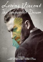 Watch Loving Vincent: The Impossible Dream Zumvo