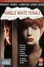 Watch Single White Female Zumvo