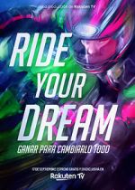 Watch Ride Your Dream Zumvo