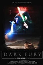 Watch Dark Fury: A Star Wars Fan Film Zumvo