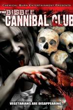 Watch Bisbee Cannibal Club Zumvo