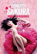 Watch Princess Sakura: Forbidden Pleasures Zumvo