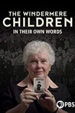 Watch The Windermere Children: In Their Own Words Zumvo