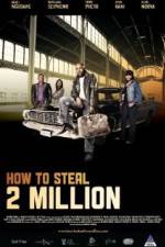 Watch How to Steal 2 Million Zumvo