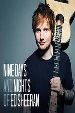 Watch Nine Days and Nights of Ed Sheeran Zumvo